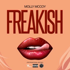 Molly Mccoy - Freakish (Clean CDQ) Prod. By DJ Chase (For Promotional Use Only)