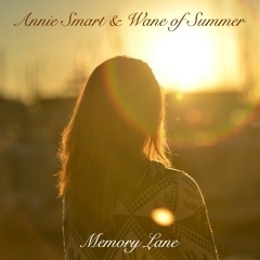 MEMORY LANE By Wane Of Summer and Annie Smart ​​