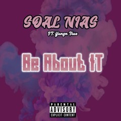 Be About It  Feat. Yungn True