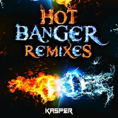 Hot Banger (Ekkai & Golden Fighter Remix)