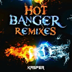 Hot Banger (JustS!ck Remix)
