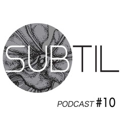 Subtil Podcast #10 by Marlie