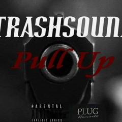 TrashSound-Pull Up