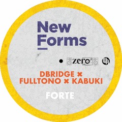 DBridge x Fulltono x Kabuki - Forte [New Forms Dubplate]