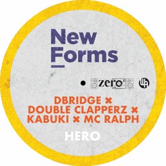 DBridge x Double Clapperz x Kabuki x MC Ralph- Hero [New Forms Dubplate]