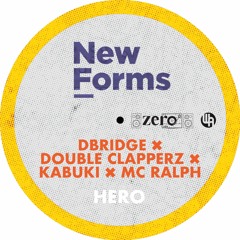 DBridge x Double Clapperz x Kabuki x MC Ralph- Hero [New Forms Dubplate]