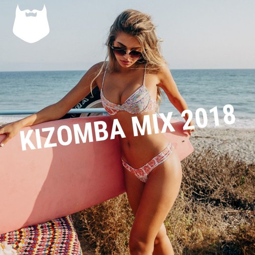 'As She Pleases' | Best Of New Kizomba Music | Mix 2018