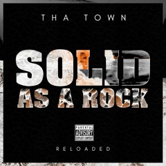 THA TOWN - SOLID AS A ROCK