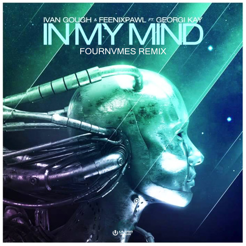 Ivan Gough & Feenixpawl ft. Georgi Kay - In My Mind (Moon Shot, Gak Remix)