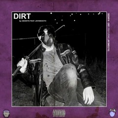 Dirt (feat. Jay Smooth)
