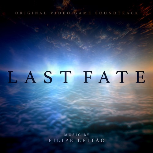 Last Fate (Original Video Game Soundtrack)