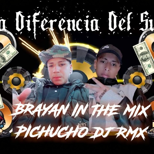 !!La☆Diferencia☆DeL☆Sur☆PICHUCHO-Dj-☆RMX👑BRAYAN☆IN☆THe☆MiX☆PacK👑De👑Embale👑cOn👑DemenciA..CtM