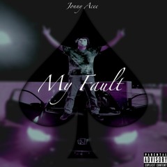 My Fault (Prod. by JP Soundz)