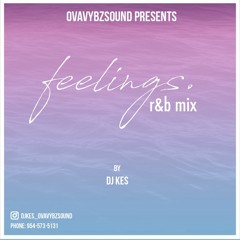 Feelings Mixtape by Djkes_ovavybzsound