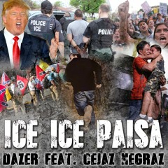 Ice Ice Paisa feat Cejaz Negraz