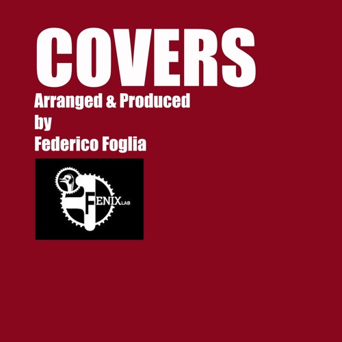 Covers arranged and produced by Federico Foglia