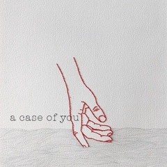 case of you (joni mitchell cover)