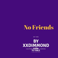 No friends