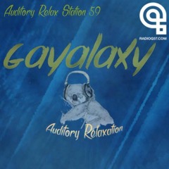 GAYALAXY - Live Set for Audio Relaxation(RADIO Q37) - Oct. 2018