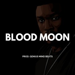 " ⭕️ BLOOD MOON ⭕️ " [Denzel Curry/Robb Bank$/Meek Mill type beat]