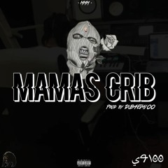 Mamas Crib (Prod. by DUB4EVA100)