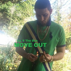 "Move Out" Lil E ZEZE Remix