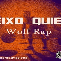 Wolf Maromba - Deixo Quieto - (Dansonn Beats)