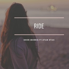 SHON- RIDE Feat StanStax (prod By SciFIOnThabeat)