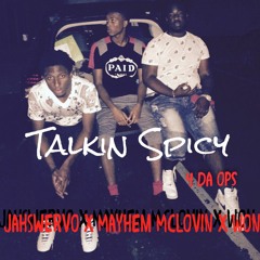 Talking Spicy- JahSwervo x Mayhem McLovin x Won