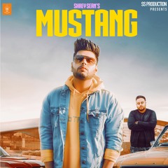 Mustang - Shrey Sean