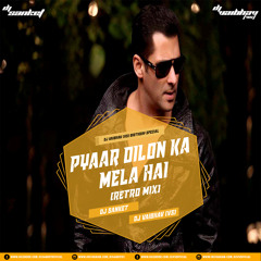 PYAAR DILON KA MELA HAI (RETRO MIX) - DJ SANKET & DJ VAIBHAV (VS)