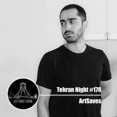 Tehran Night #178 ArtSaves (Special Guest)