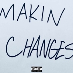 Making Changes(prod. TKAY)