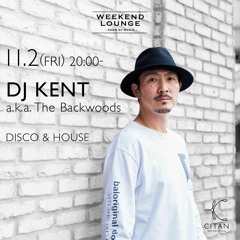 181102 DJ KENT a.k.a  Backwoods