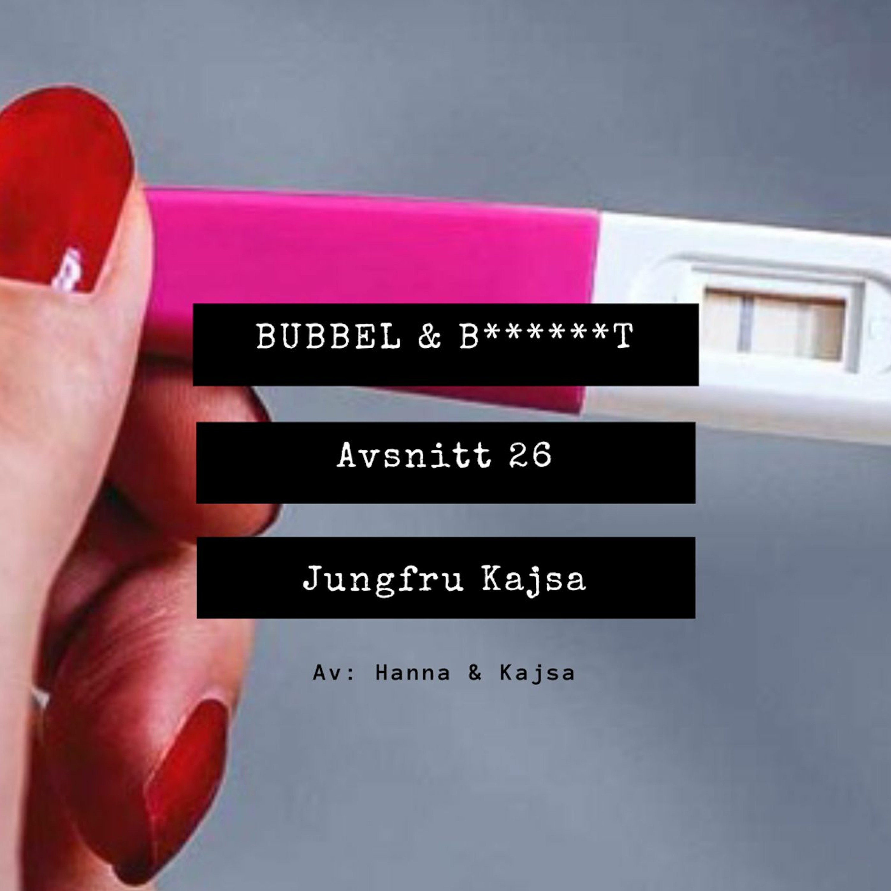 Bubbel & B******t