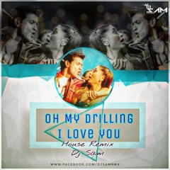 Oh My Darling I Love You (Remix) - DJ Sam Rmx