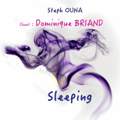 Sleeping  (Steph OUNA, Lena, Dominique Briand)