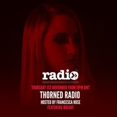 Thorned Radio Featuring Mojave