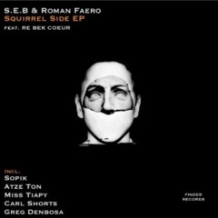 S.E.B & Roman Faero - TECNO (Carl Shorts Remix)