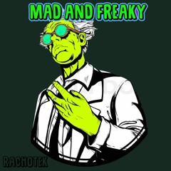 Rachotek - Mad And Freaky