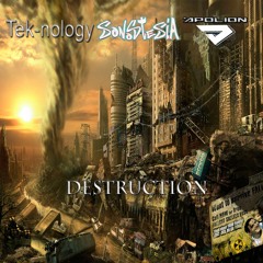 Tek-nology X Apolion X Sonostesia -Destruction (Original Mix)FREE DOWNLOAD!!!