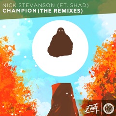 Nick Stevanson - Champion (Ft. Shad) (Loadjaxx Remix)