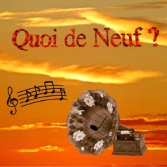 QUOI DE NEUF ?