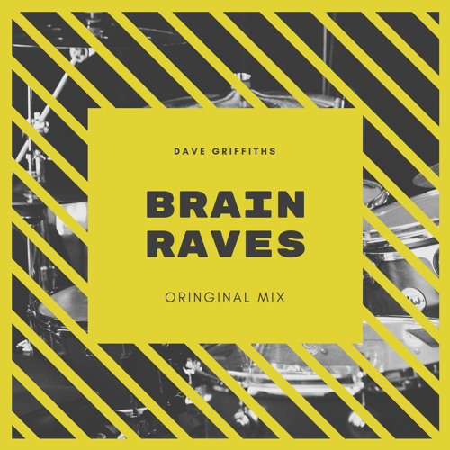 Dave Griffiths - Brain Raves (very early snippet)
