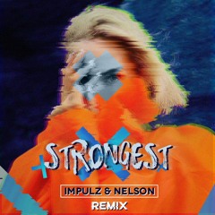 Ina Wroldsen - Strongest (Impulz & Nelson Remix)