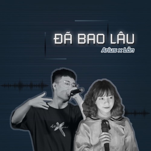 Đã bao lâu (mashup)- Lil Enzo ft. Lỏn