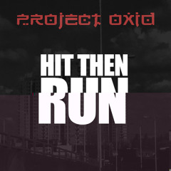 Jammz - Hit Then Run (PRoject OxiD Trap Metal remix)