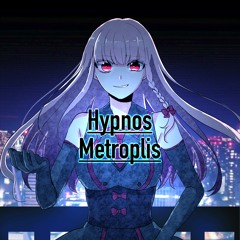 Hypnos Metropolis[G2R2018]