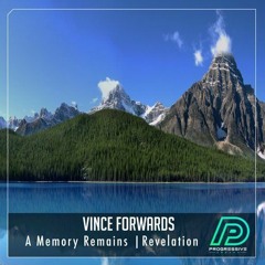 Vince Forwards - A Memory Remains (Original Mix)