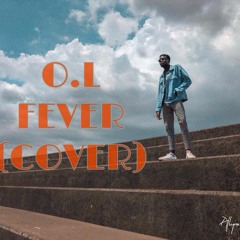 O.L - FEVER (Cover)